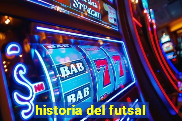 historia del futsal